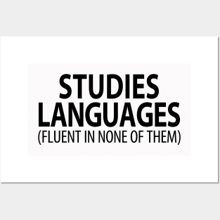 Studies Languages (Fluent in None of Them) | Linguistics Posters and Art